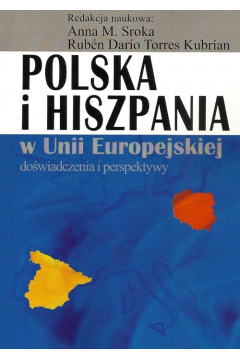 Polska I Hiszpania W Unii Europejskiej Dowiadczenia I Perspektywy