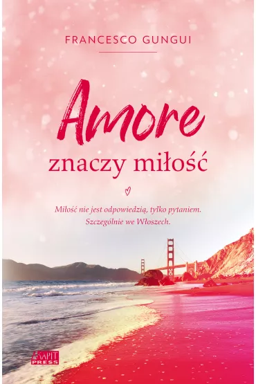 eBook Amore znaczy mi�o�� mobi epub - Franceso Gungui