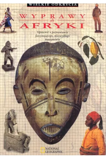 Wyprawy do Afryki - Wielkie odkrycia - Colin Hynson