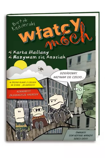 W�atcy m�ch. Karta Ma�lany/Nazywam si� Anusiak. Cz�� 1 - Bartek K�dzierski