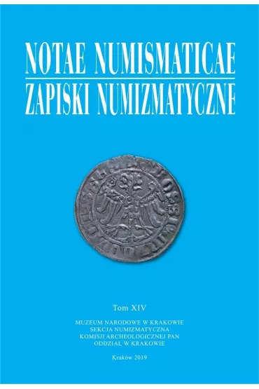 Notae Numismaticae. Zapiski Numizmatyczne. Tom 14