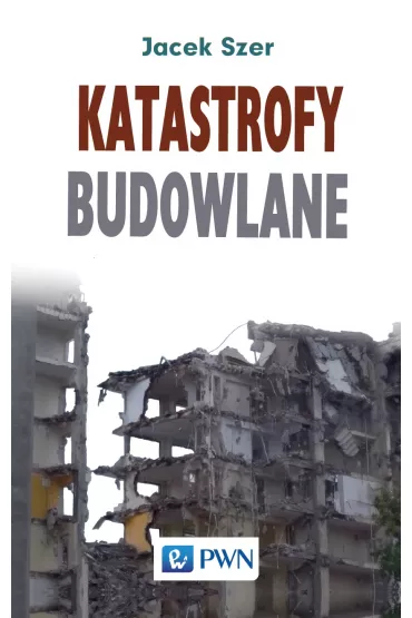 Katastrofy budowlane - Jacek Szer
