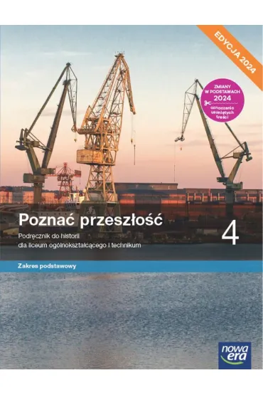 Pozna� przesz�o�� 4. Podr�cznik do historii dla liceum og�lnokszta�c�cego i technikum. Zakres podstawowy. Edycja 2024 - Jaros�aw K�aczkow, Stanis�aw Roszak