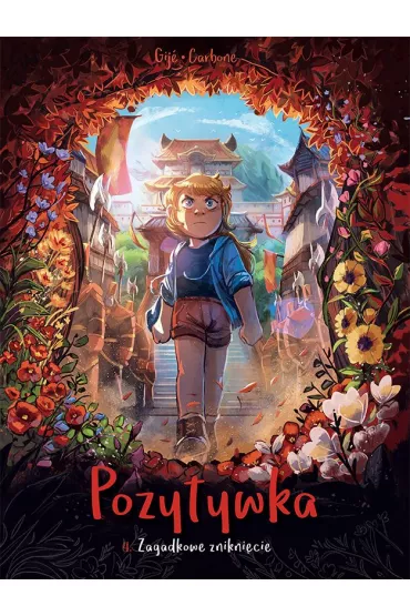 Zagadkowe znikni�cie. Pozytywka. Tom 4 - Carbone