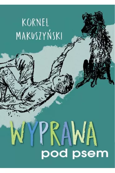 Wyprawa pod psem - Kornel Makuszy�ski