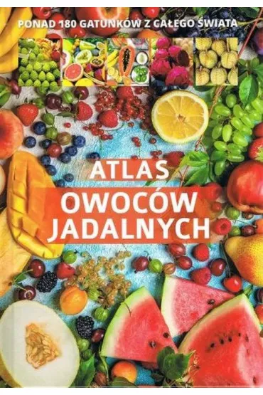 Atlas owoc�w jadalnych