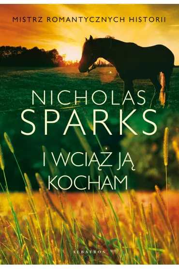 I wci�� j� kocham - Nicholas Sparks