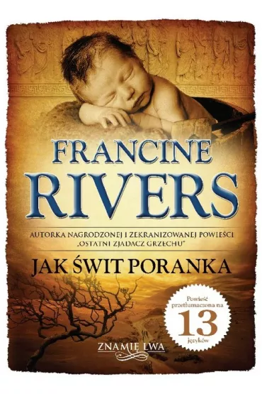Znami� lwa. Tom 3. Jak �wit poranka - Francine Rivers