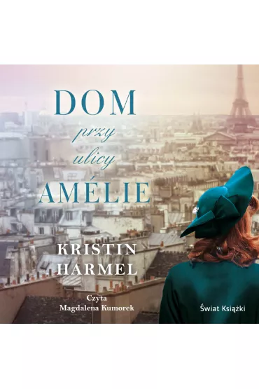 Audiobook Dom przy ulicy Am�lie mp3 - Kristin Harmel