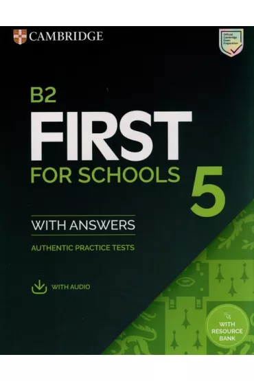 B2 First for Schools 5. Authentic practice tests with Answers with Audio with Resource Bank