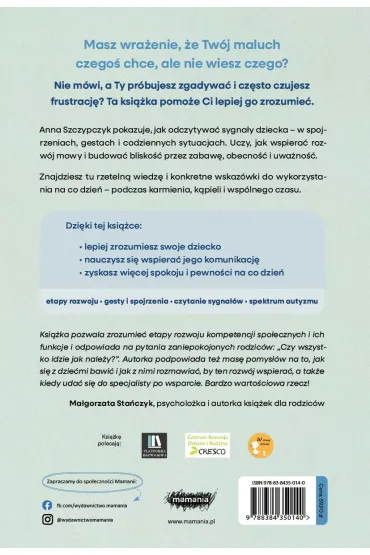 Jak dogada� si� z maluchem. Wspieranie rozwoju spo�ecznego i komunikacji od narodzin od czwartego roku �ycia - Anna Szczypczyk