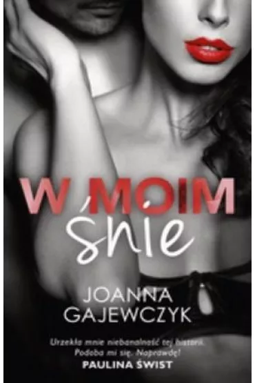 W moim �nie - Joanna Gajewczyk