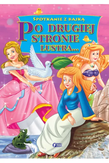 Po drugiej stronie lustra spotkanie z bajk�