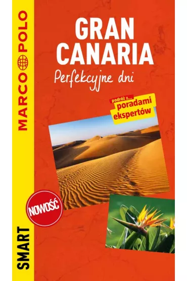Gran Canaria. Perfekcyjne dni. Przewodnik Marco Polo Smart