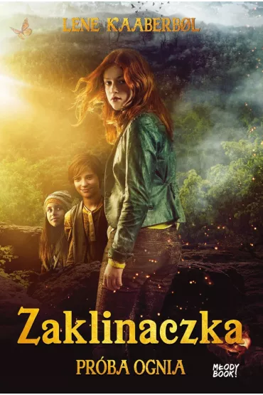 Pr�ba ognia. Zaklinaczka. Tom 1. Wydanie filmowe - Lene Kaaberbol