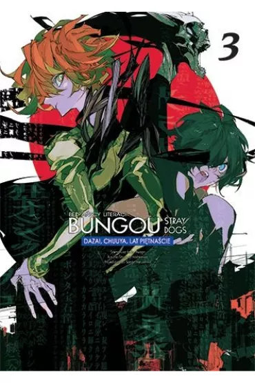 Bungou Stray Dogs. Dazai, Chuuya lat 15. Tom 3 - Kafka Asagiri, Shiwasu Hoshikawa