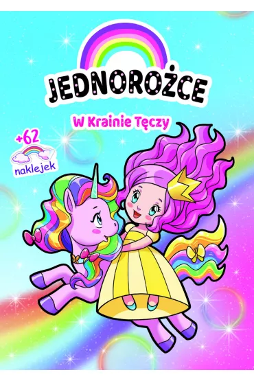 Jednoro�ce. W Krainie T�czy - Anna  Dorogina Ilustr, Zivile Agurkyte