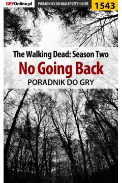 eBook The Walking Dead: Season Two - No Going Back - poradnik do gry pdf epub