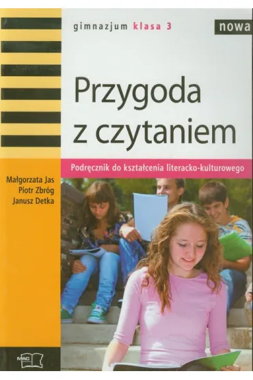 J�zyk polski GIM KL 3. Przygoda z czytaniem 2011 - Janusz Detka, Ma�gorzata Jas, Piotr Zbr�g