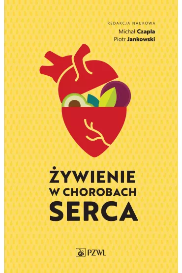 �ywienie w chorobach serca - Piotr Jankowski, Micha�  Czapla