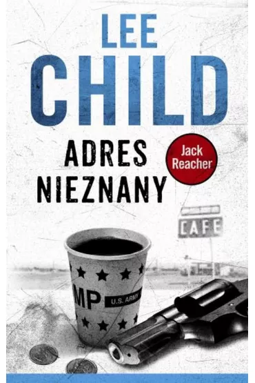 Adres nieznany. Jack Reacher - Lee Child