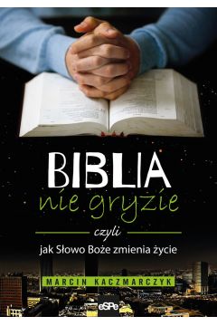 eBook Biblia nie gryzie czyli jak Sowo Boe zmienia ycie mobi epub