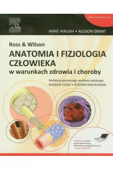 Ross & Wilson. Anatomia i fizjologia cz�owieka w warunkach zdrowia i choroby - Grant Allison, Anne Waugh