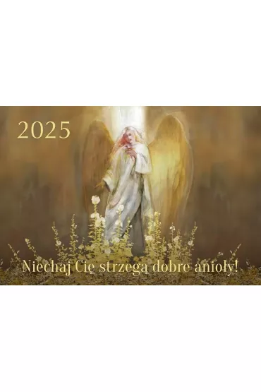 Kalendarz 2025 Tr�jdzielny Niechaj Ci� strzeg�..