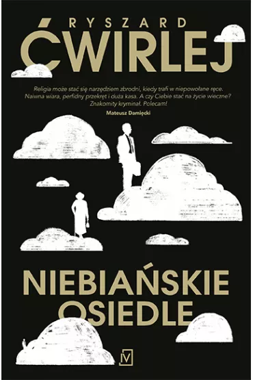 Niebia�skie osiedle - Ryszard �wirlej