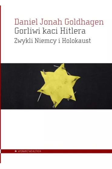 Gorliwi kaci Hitlera - Daniel Jonah Goldhagen