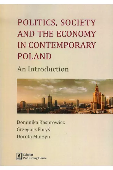 Politics society and the economy in contemporary.. - Dominika Kasprowicz