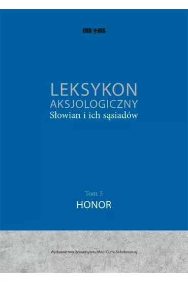 Leksykon aksjologiczny S�owian i ich s�siad�w T.5