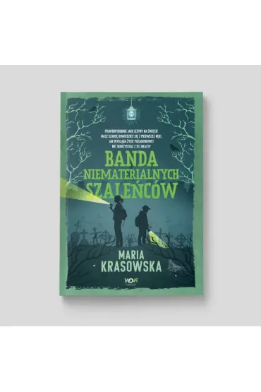 Banda niematerialnych szale�c�w. Danny Moon. Tom 1 - Maria Krasowska