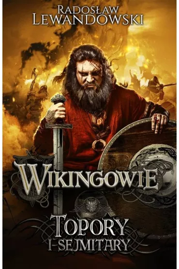Topory i sejmitary. Wikingowie. Tom 3 - Rados�aw Lewandowski