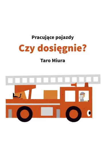Czy dosi�gnie? Pracuj�ce pojazdy - Miura Taro