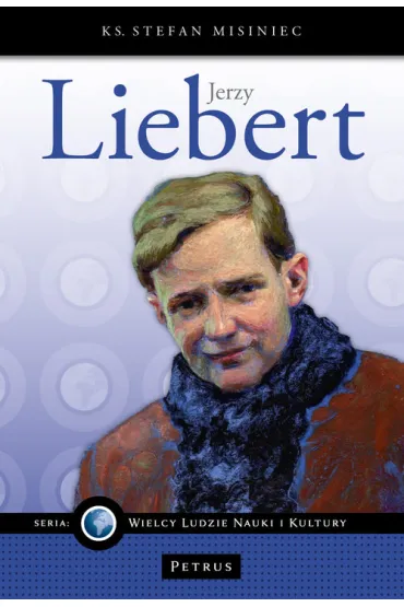 Jerzy LIebert - Stefan Misiniec