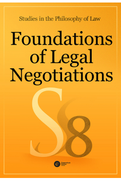Foundations Of Legal Negotiations Studies In The Philosophy Of Law Vol. 8