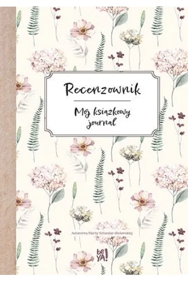 Recenzownik. M�j ksi��kowy journal - Marta  Sztandar-Bielawska