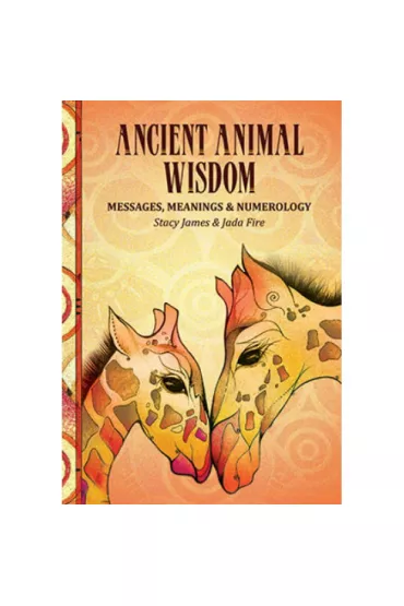 Ancient Animal Wisdom Oracle - Stacy James, Jade  Fire
