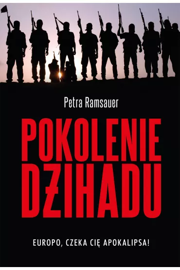 Pokolenie d�ihadu - Petra Ramsauer