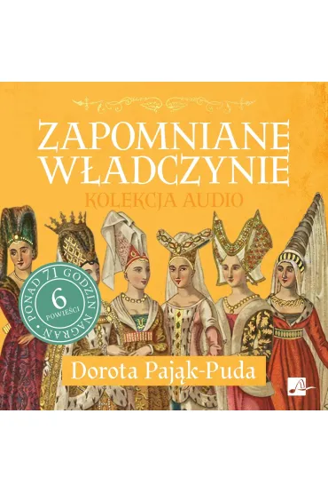Audiobook Zapomniane w�adczynie (ksi��ka audio) CD - Dorota Paj�k-Puda