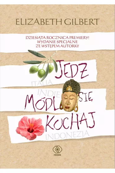 Jedz m�dl si� kochaj - Elizabeth Gilbert
