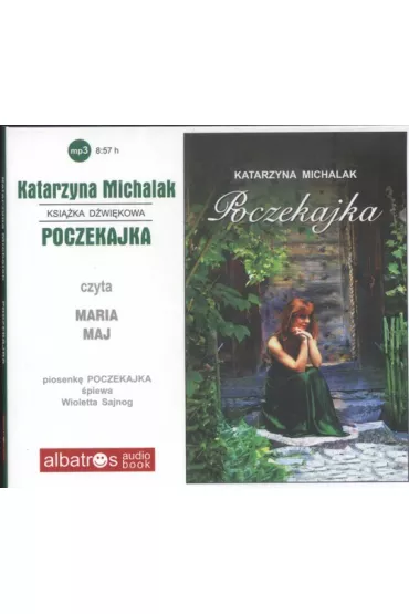 Audiobook Poczekajka. S�oneczna trylogia. Tom 1 CD - Katarzyna Michalak