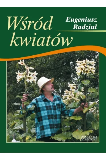 W�r�d Kwiat�w Radziul Eugeniusz - Eugeniusz Radziul