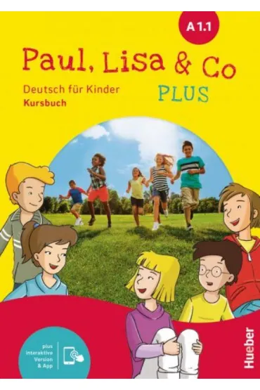 Paul, Lisa & Co PLUS A1.1. Podr�cznik + wersja interaktywna - Manuela Georgiakaki, Monika Bovermann, Renate Zscharlich
