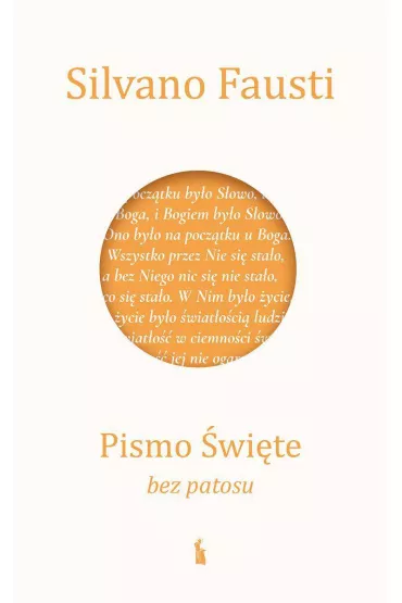 Pismo �wi�te bez patosu - Silvano Fausti