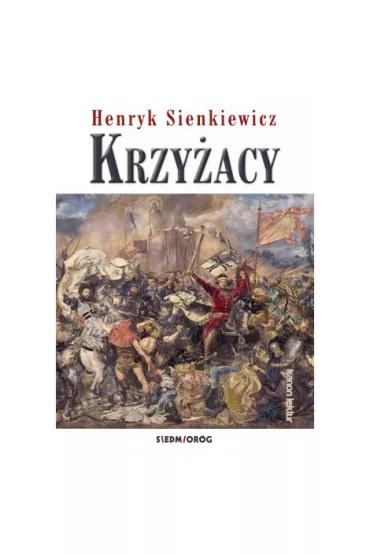 Krzy�acy - Henryk Sienkiewicz