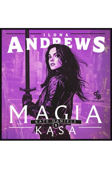 Audiobook Magia k�sa mp3 - Ilona Andrews
