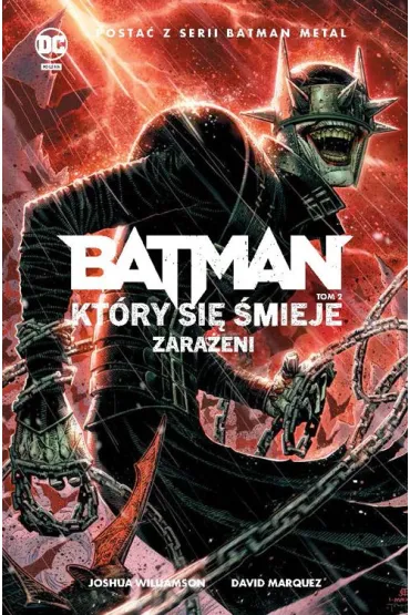 Saga Metal Zara�eni. Batman, kt�ry si� �mieje. Tom 2 - Joshua Williamson, David Marquez