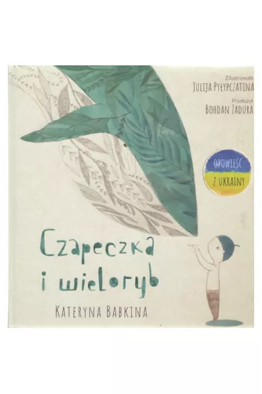 Czapeczka i Wieloryb - Kateryna Babkina